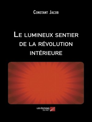 cover image of Le lumineux sentier de la révolution intérieure